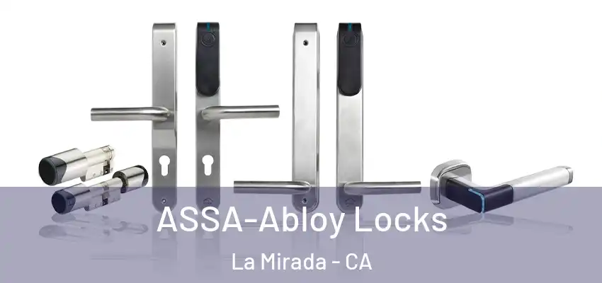  ASSA-Abloy Locks La Mirada - CA