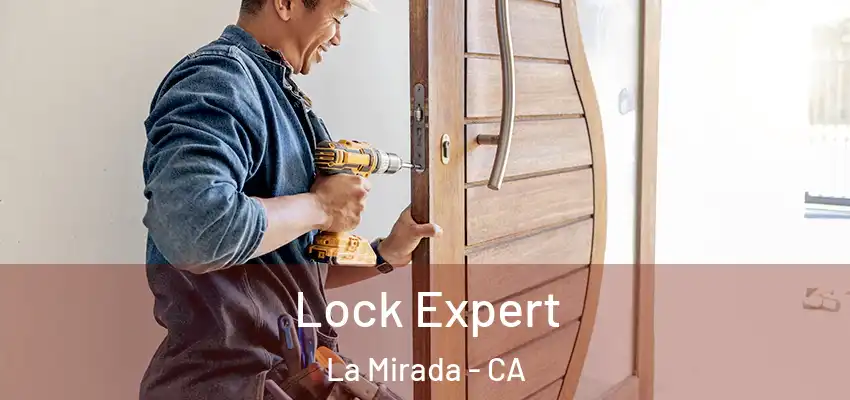 Lock Expert La Mirada - CA