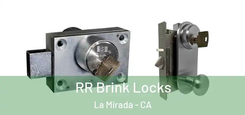  RR Brink Locks La Mirada - CA