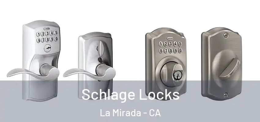  Schlage Locks La Mirada - CA