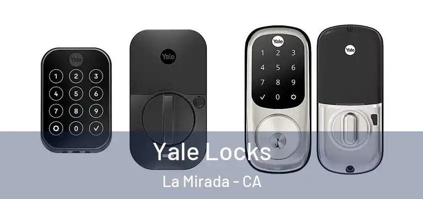 Yale Locks La Mirada - CA